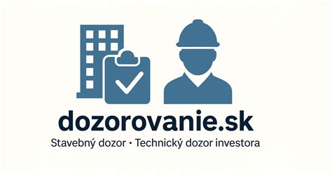 stavebný dozor a kontrola kvality stavby