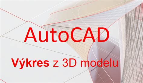 Príklad exportu 3D modelu do softvéru typu AutoCAD