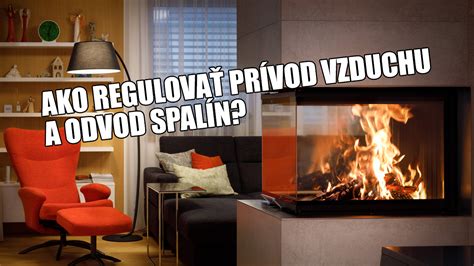 Náčrt správnej regulácie horenia v krbe