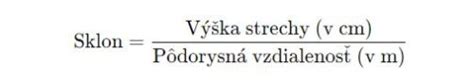 Schéma výpočtu sklonu strechy pomocou výšky a pôdorysnej dĺžky