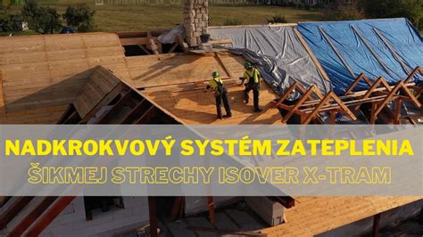 Detail nadkrokvovej izolácie Isover X-TRAM