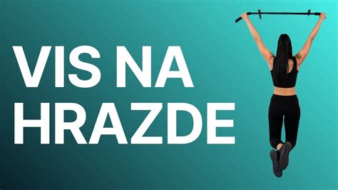 Začiatočnícke techniky na hrazde (napr. mŕtvy vis)