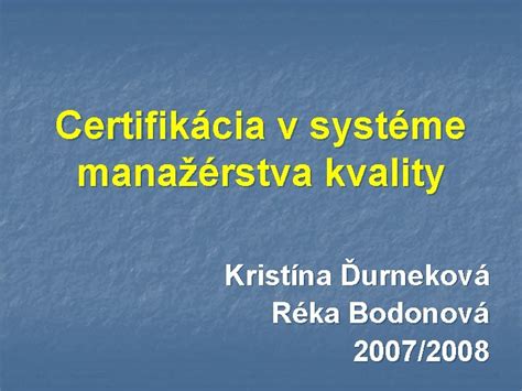 Certifikácia kvality kovania