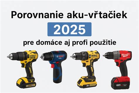 testovanie aku vŕtačiek v praxi